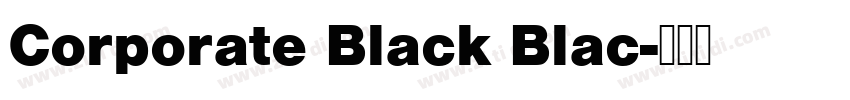 Corporate Black Blac字体转换